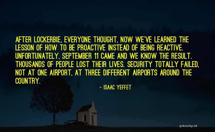 Proactive Not Reactive Quotes By Isaac Yeffet Proactive Not Reactive Quotes By Isaac Yeffet