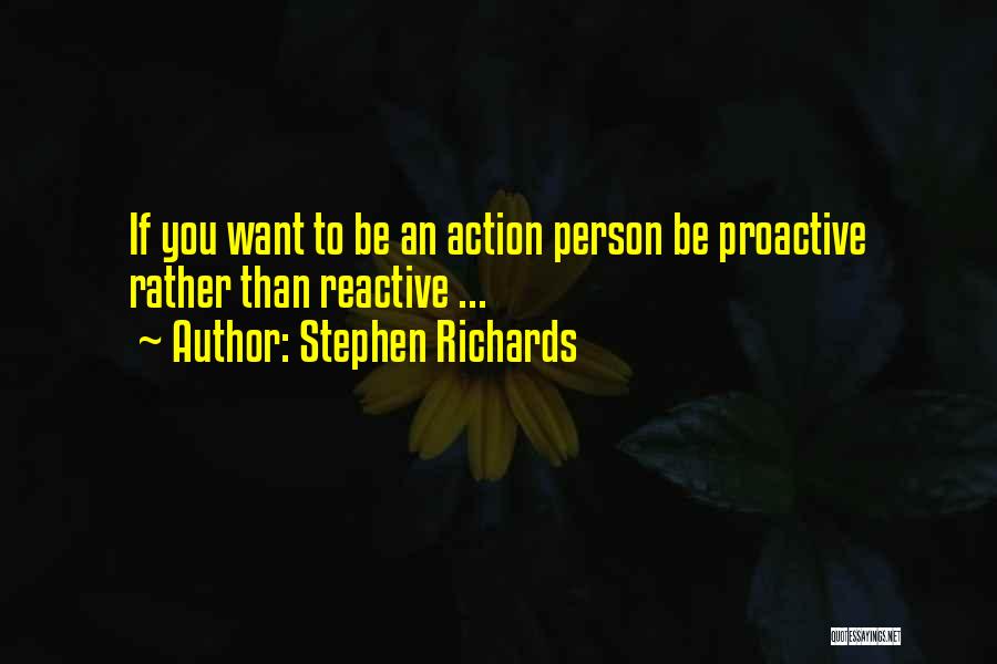Proactive Vs Reactive Quotes By Stephen Richards
