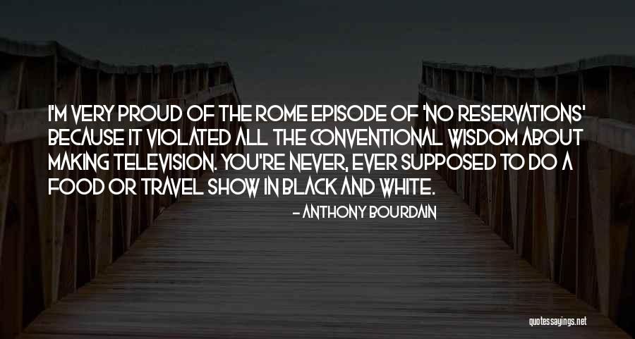 Probabilidad Clasica Quotes By Anthony Bourdain Probabilidad Clasica Quotes By Anthony Bourdain