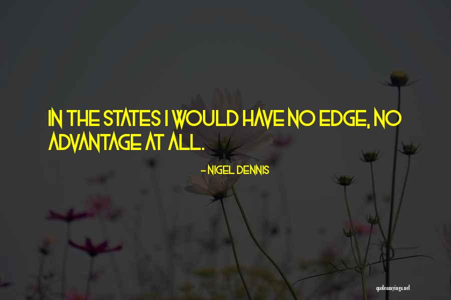 Probabilidade Significado Quotes By Nigel Dennis