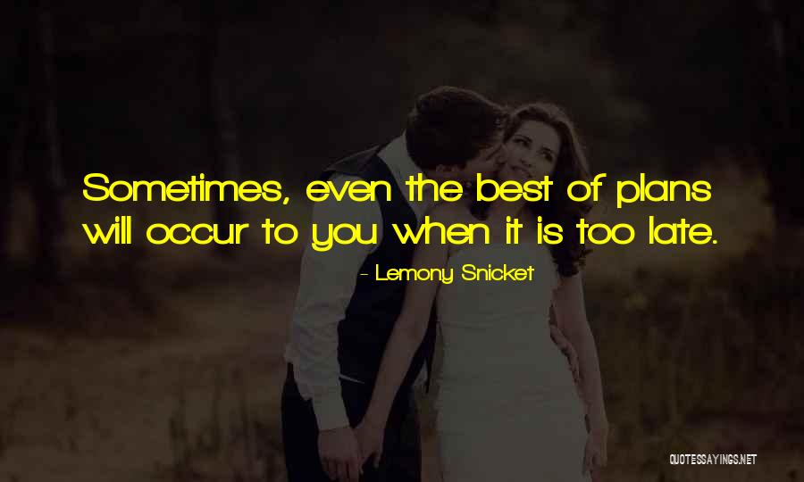 Probabilistic Model Quotes By Lemony Snicket Probabilistic Model Quotes By Lemony Snicket