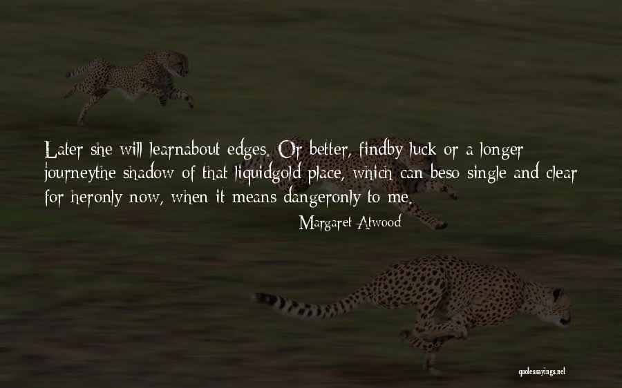 Probabilistic Reasoning Quotes By Margaret Atwood Probabilistic Reasoning Quotes By Margaret Atwood
