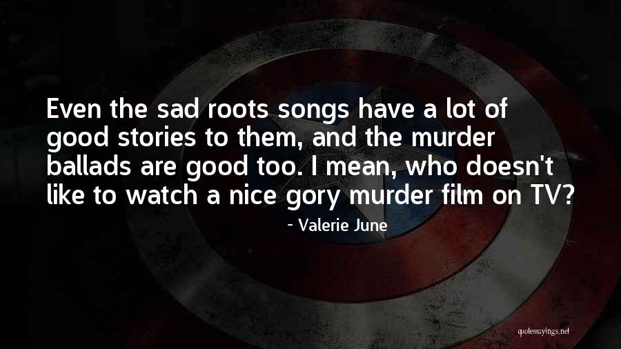 Probabilistic Reasoning Quotes By Valerie June Probabilistic Reasoning Quotes By Valerie June