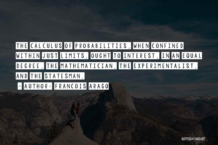 Probabilities Quotes By Francois Arago