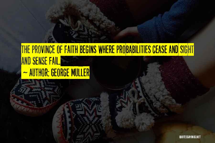 Probabilities Quotes By George Muller