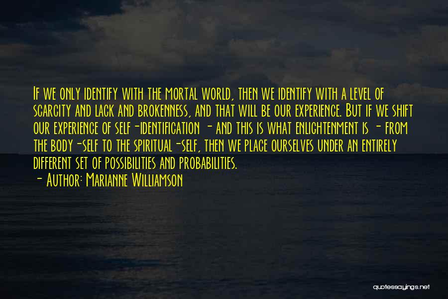 Probabilities Quotes By Marianne Williamson