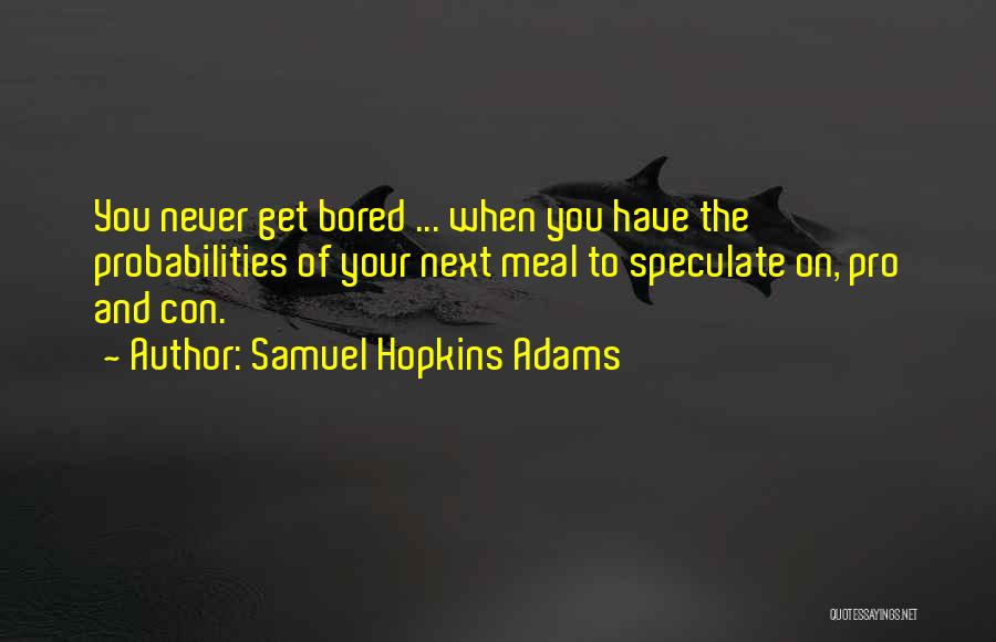 Probabilities Quotes By Samuel Hopkins Adams