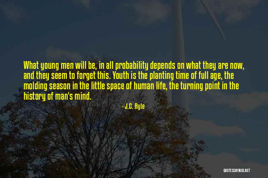Probability In Life Quotes By J.C. Ryle Probability In Life Quotes By J.C. Ryle