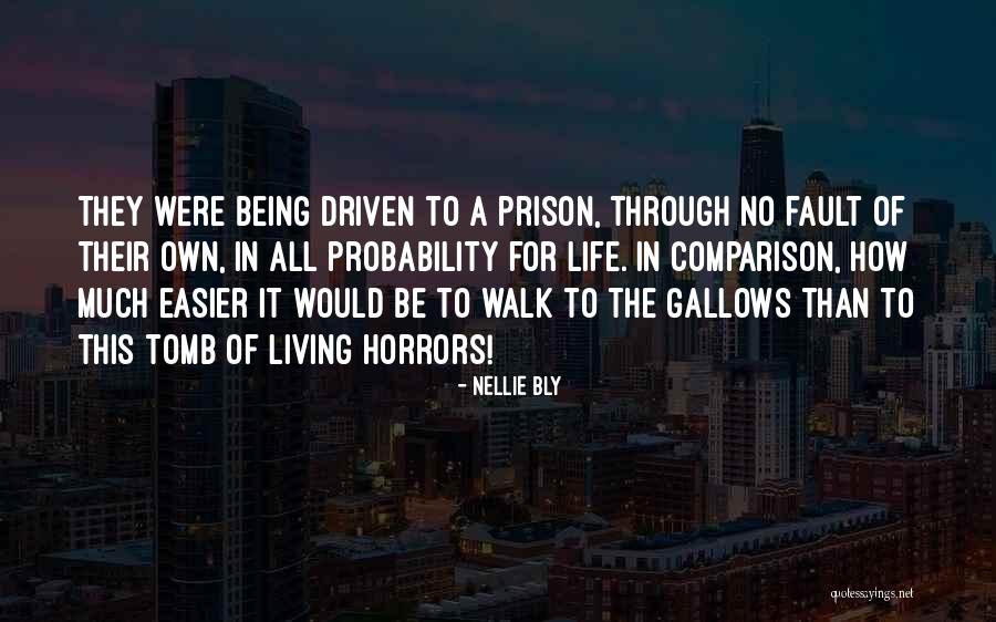 Probability In Life Quotes By Nellie Bly Probability In Life Quotes By Nellie Bly