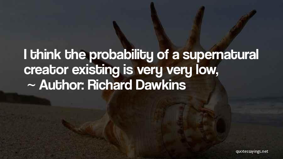 Probability Quotes By Richard Dawkins