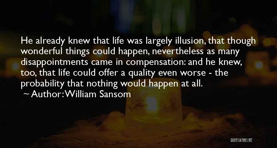 Probability Quotes By William Sansom