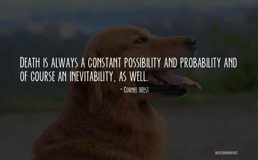 Probability Vs Possibility Quotes By Cornel West