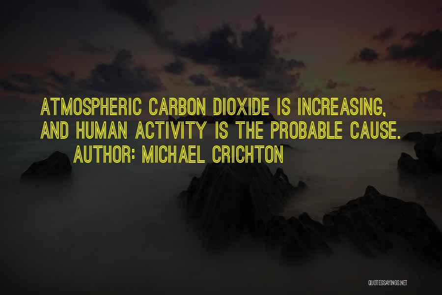Probable Cause Quotes By Michael Crichton