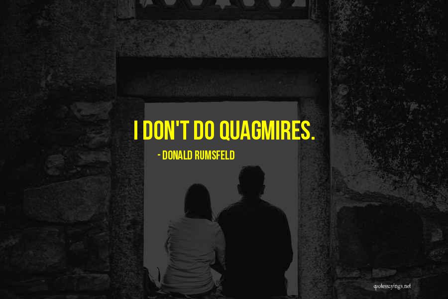Probablemente Quotes By Donald Rumsfeld Probablemente Quotes By Donald Rumsfeld