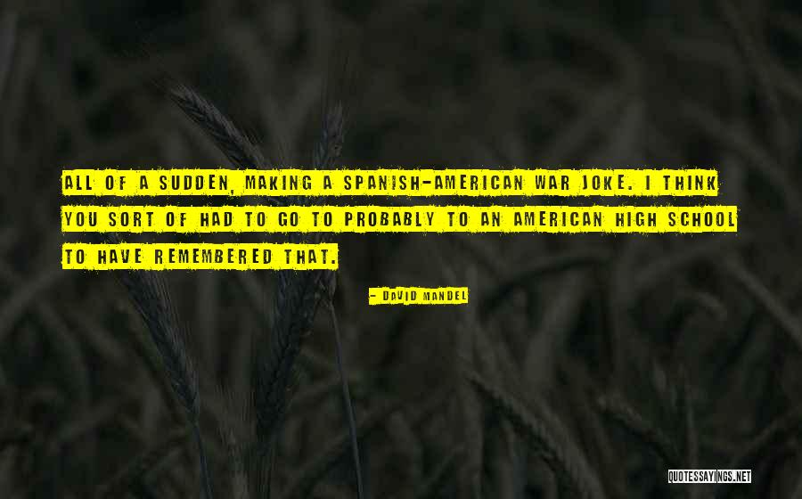 Probably In Spanish Quotes By David Mandel Probably In Spanish Quotes By David Mandel