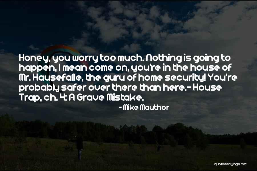 Probably Quotes By Mike Mauthor Probably Quotes By Mike Mauthor