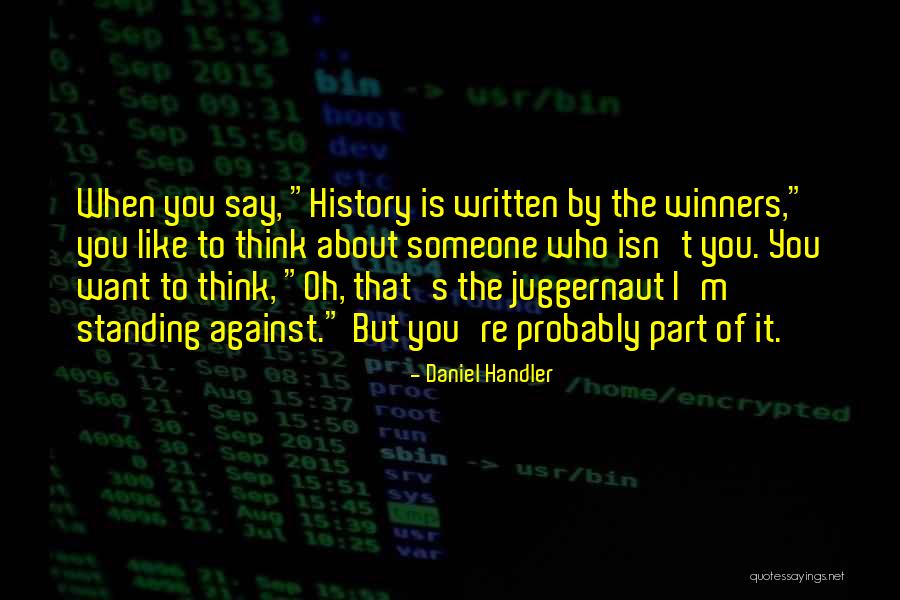 Probably Thinking About Quotes By Daniel Handler Probably Thinking About Quotes By Daniel Handler
