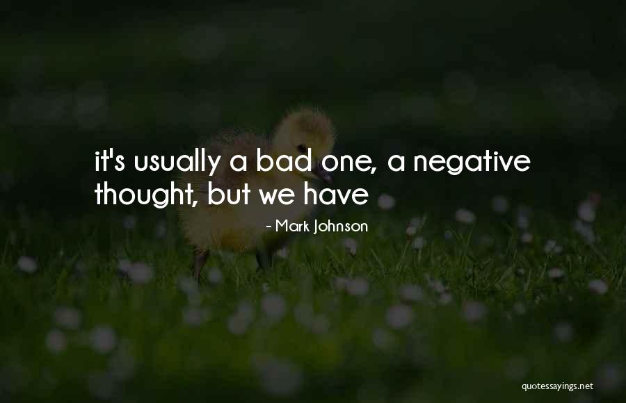Probaby And Fatbaby Quotes By Mark Johnson Probaby And Fatbaby Quotes By Mark Johnson