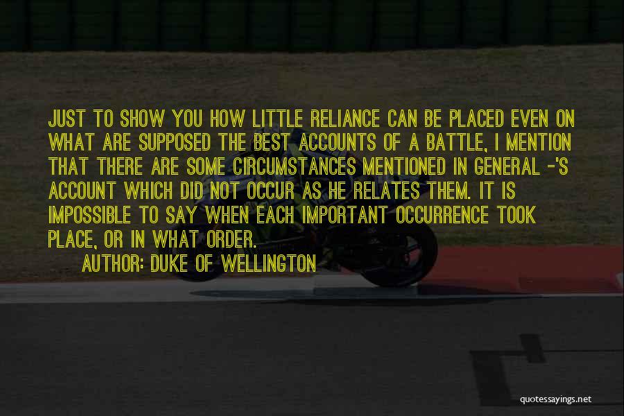 Probar La Bateria Quotes By Duke Of Wellington