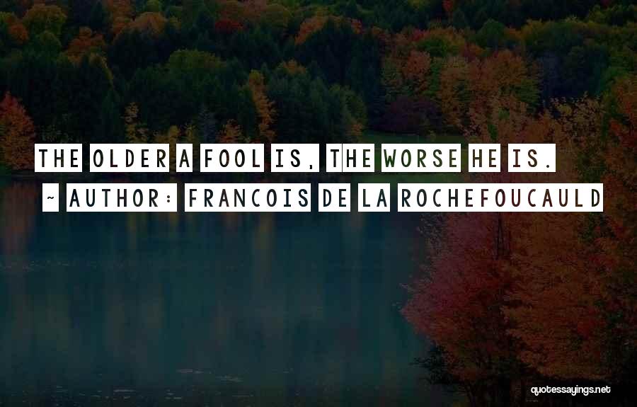 Probar La Bateria Quotes By Francois De La Rochefoucauld