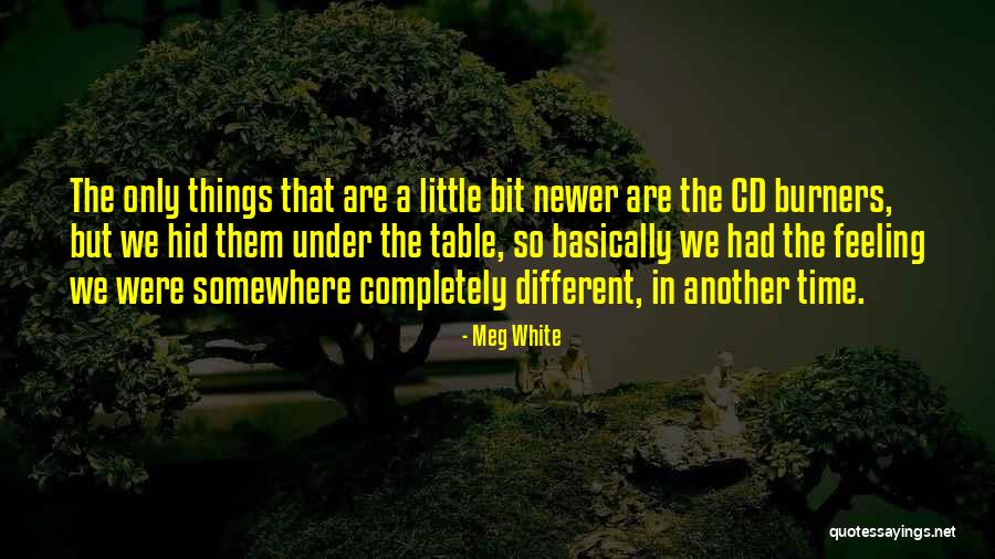 Probar Law Quotes By Meg White Probar Law Quotes By Meg White
