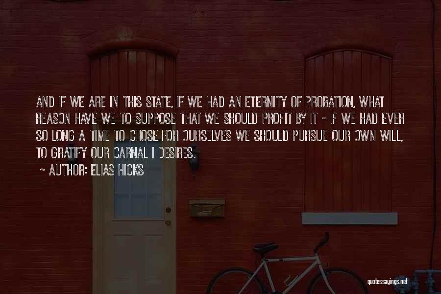 Probation Quotes By Elias Hicks