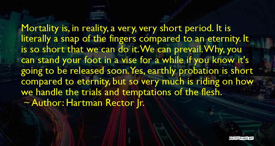 Probation Quotes By Hartman Rector Jr.