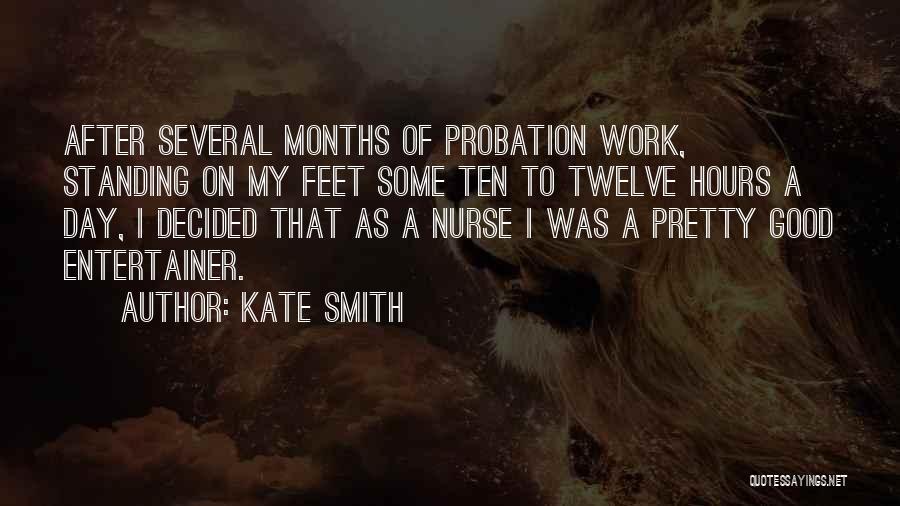 Probation Quotes By Kate Smith