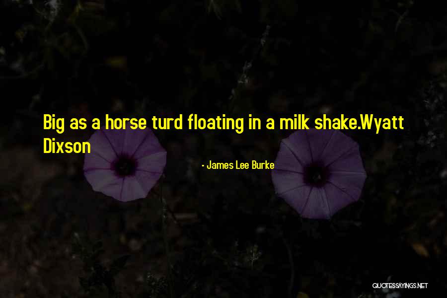 Probative Evidence Quotes By James Lee Burke Probative Evidence Quotes By James Lee Burke