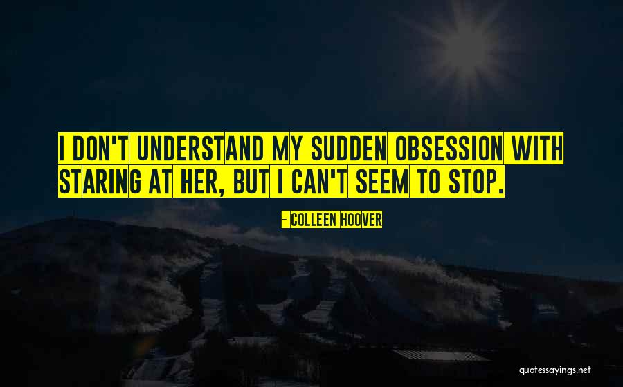 Probative Value Quotes By Colleen Hoover Probative Value Quotes By Colleen Hoover