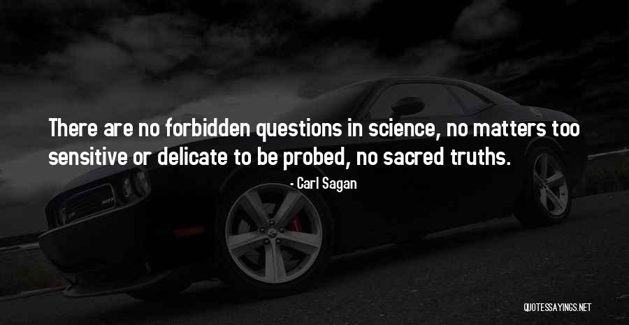 Probed Quotes By Carl Sagan Probed Quotes By Carl Sagan
