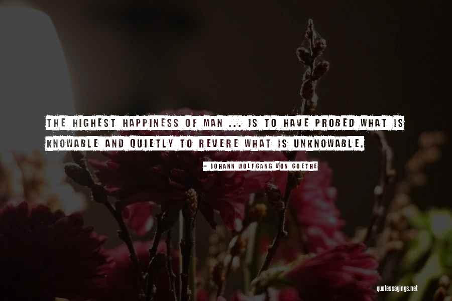 Probed Quotes By Johann Wolfgang Von Goethe Probed Quotes By Johann Wolfgang Von Goethe