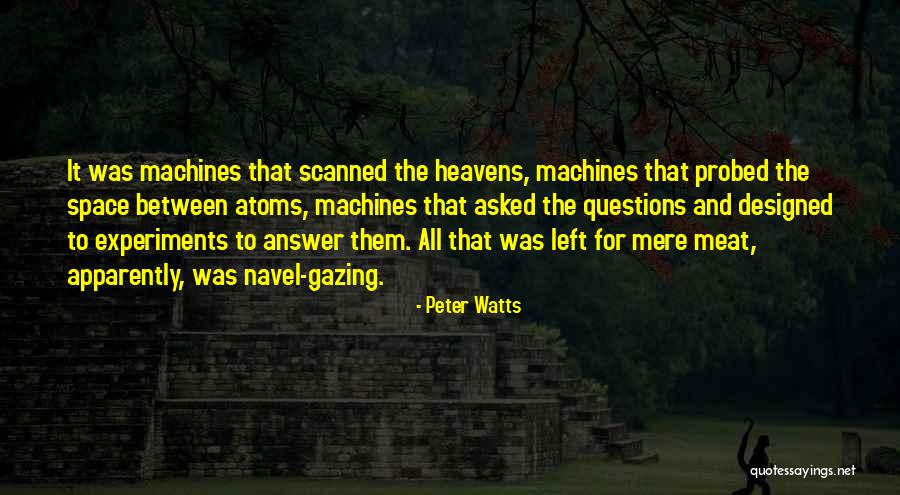 Probed Quotes By Peter Watts Probed Quotes By Peter Watts