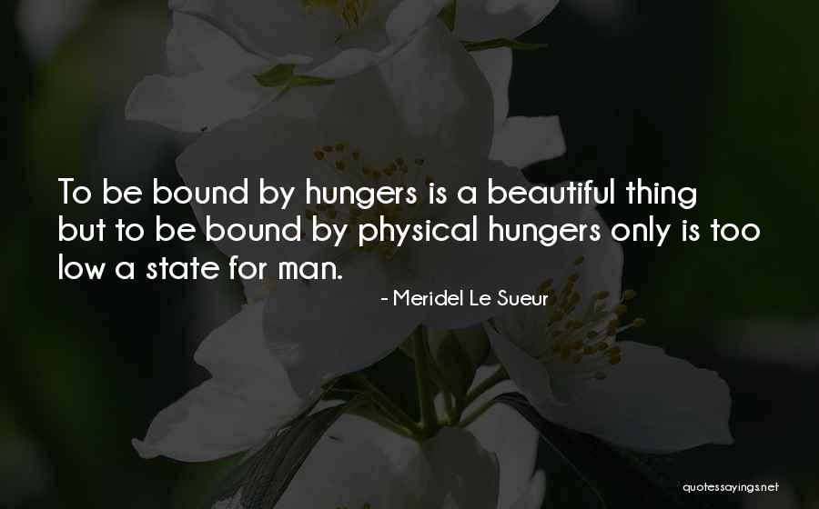Probeer Geen Quotes By Meridel Le Sueur Probeer Geen Quotes By Meridel Le Sueur