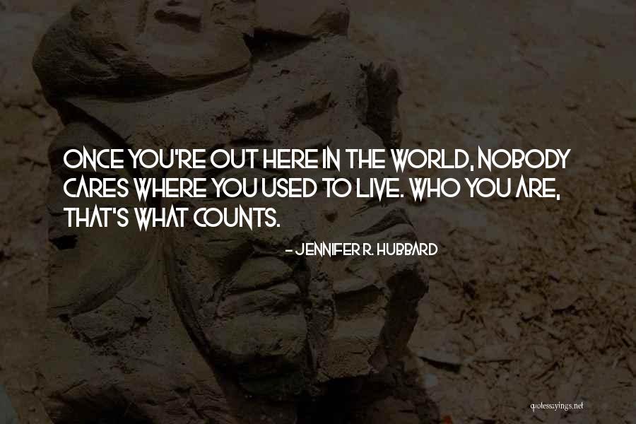 Probeer Positief Quotes By Jennifer R. Hubbard Probeer Positief Quotes By Jennifer R. Hubbard