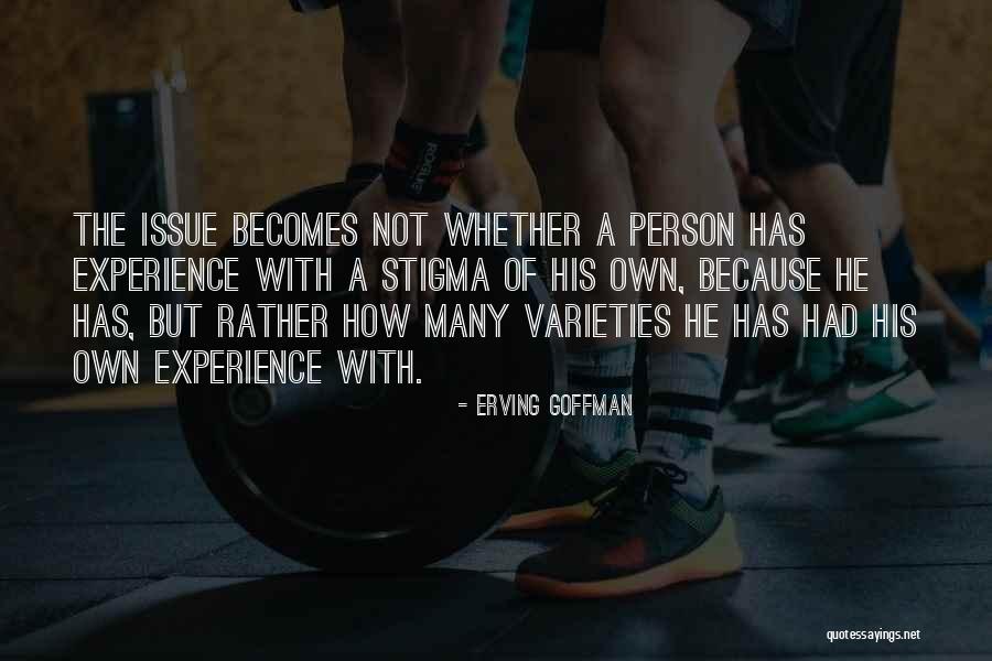 Probeert Quotes By Erving Goffman Probeert Quotes By Erving Goffman