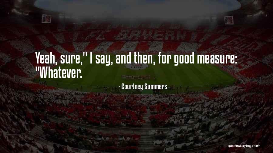 Probemos Quotes By Courtney Summers Probemos Quotes By Courtney Summers