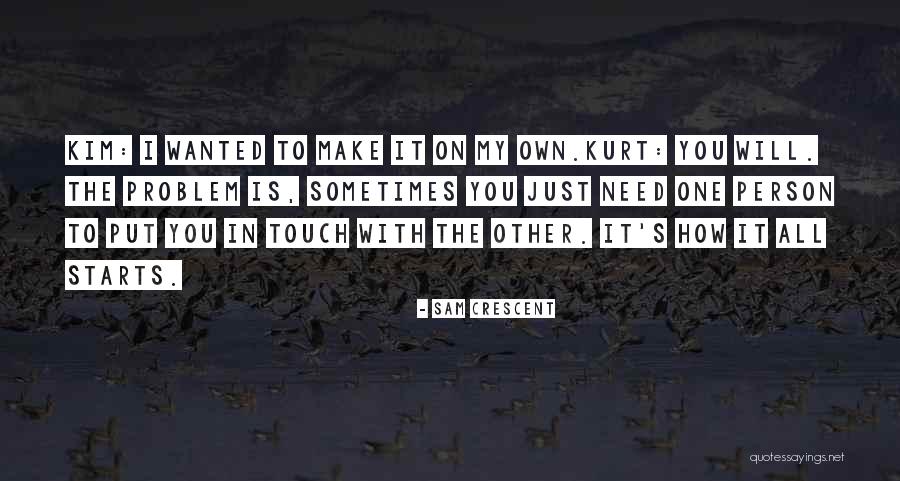 Proberen Vertalen Quotes By Sam Crescent Proberen Vertalen Quotes By Sam Crescent