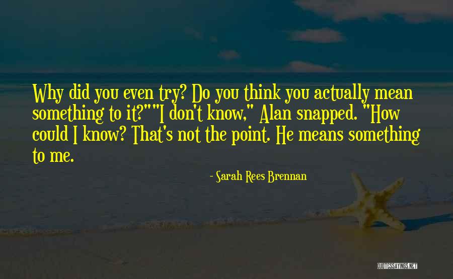 Probieren M Lt Quotes By Sarah Rees Brennan Probieren M Lt Quotes By Sarah Rees Brennan