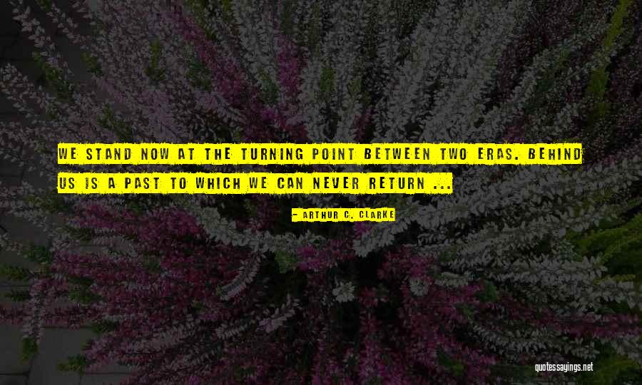 Probinsyano Quotes By Arthur C. Clarke Probinsyano Quotes By Arthur C. Clarke