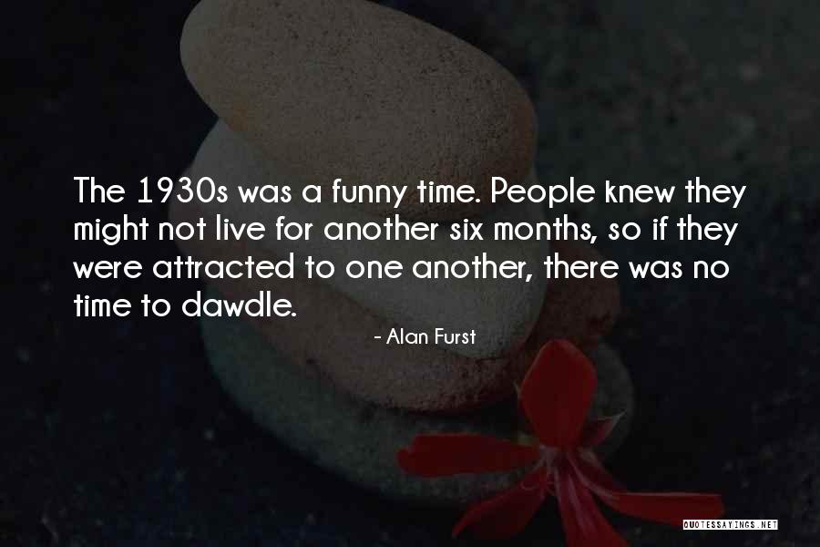 Probleemjongeren Quotes By Alan Furst Probleemjongeren Quotes By Alan Furst