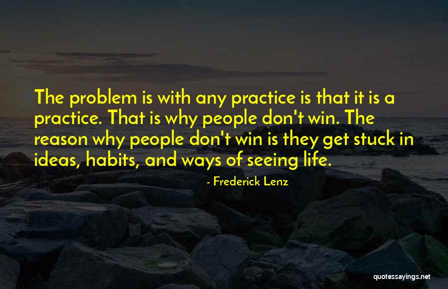 Problem And Life Quotes By Frederick Lenz Problem And Life Quotes By Frederick Lenz