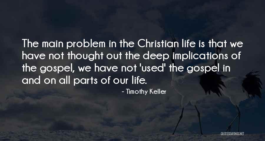 Problem And Life Quotes By Timothy Keller Problem And Life Quotes By Timothy Keller