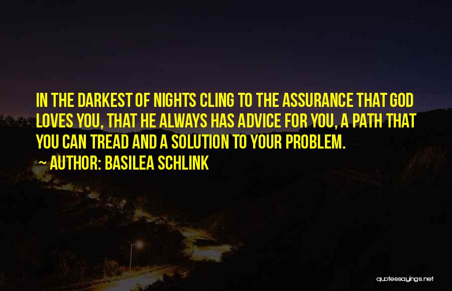 Problem And Love Quotes By Basilea Schlink