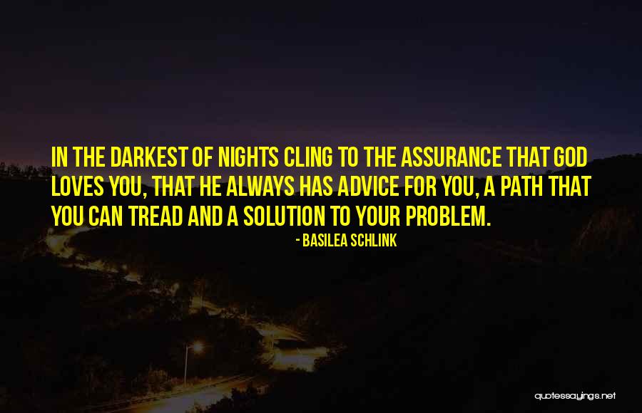 Problem And Love Quotes By Basilea Schlink