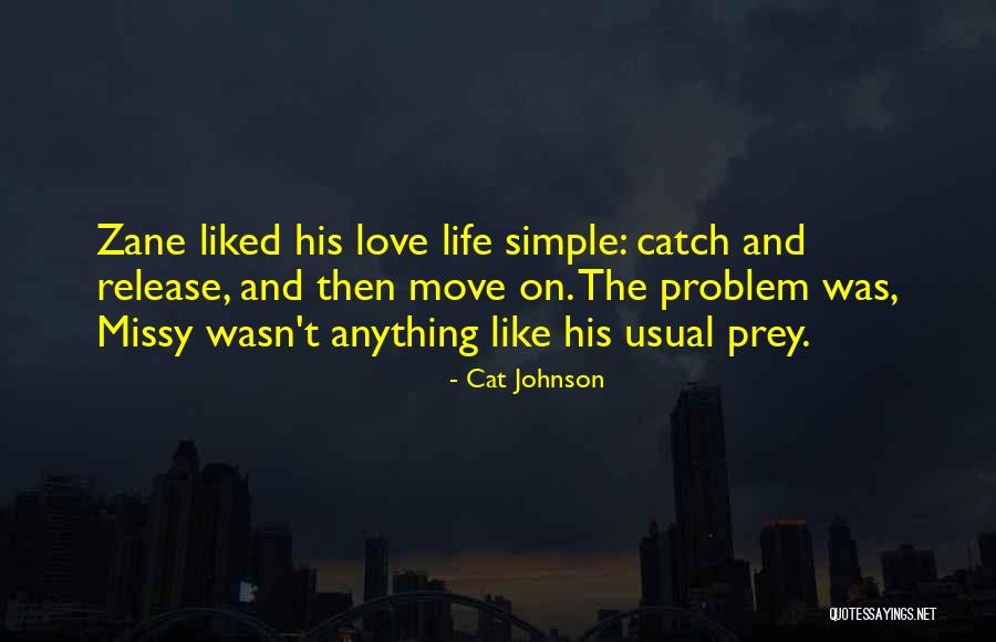 Problem And Love Quotes By Cat Johnson