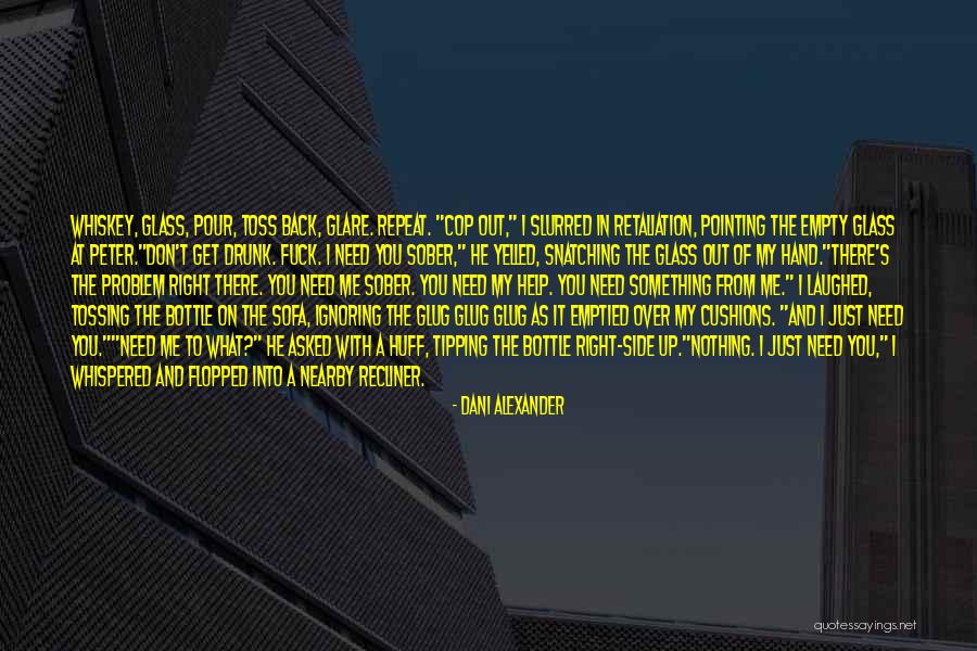 Problem And Love Quotes By Dani Alexander Problem And Love Quotes By Dani Alexander