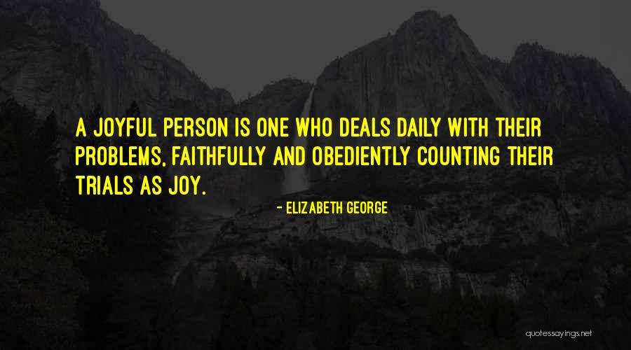 Problem And Love Quotes By Elizabeth George Problem And Love Quotes By Elizabeth George