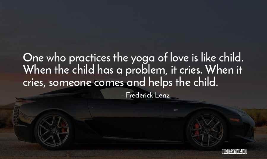 Problem And Love Quotes By Frederick Lenz Problem And Love Quotes By Frederick Lenz