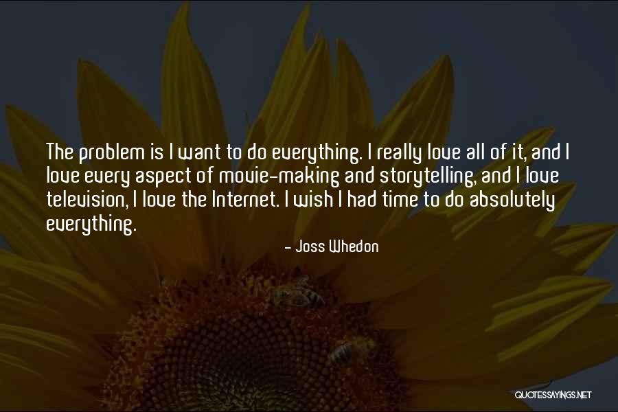 Problem And Love Quotes By Joss Whedon Problem And Love Quotes By Joss Whedon